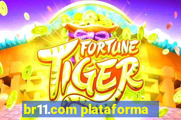 br11.com plataforma